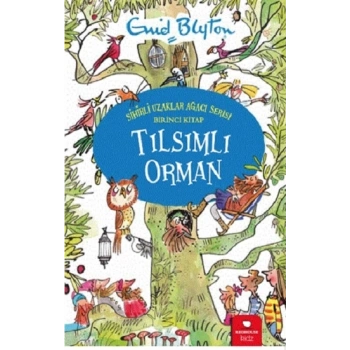 Tılsımlı Orman - Sihirli Uzaklar Ağacı Serisi