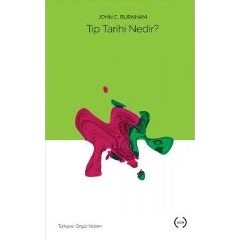 Tıp Tarihi Nedir?