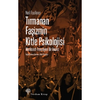 Tırmanan Faşizmin Kitle Psikolojisi