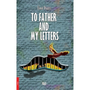 To Father And My Letters (İngilizce)