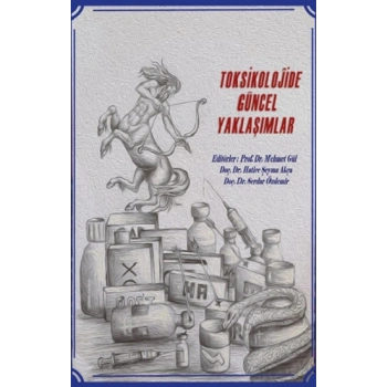Toksikolojide Güncel Yaklaşımlar