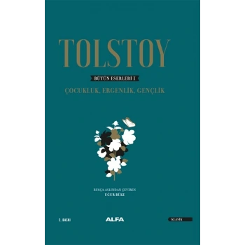 Tolstoy Bütün Eserleri 1-Çocukluk, Ergenlik, Gençlik   (Ciltli)