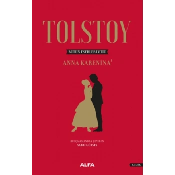 Tolstoy Bütün Eserleri 8 - Anna Karenina 1 (Ciltli)
