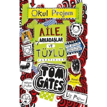 Tom Gates - 12 Aile, Arkadaşlar ve Tüylü Yaratıklar