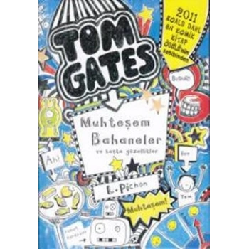 Tom Gates Muhteşem Bahaneler ve Başka Güzellikler