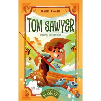 Tom Sawyer - Sadeleştirilmiş Resimli Klasikler