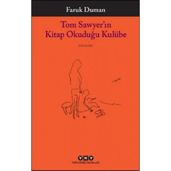 Tom Sawyer’ın Kitap Okuduğu Kulübe