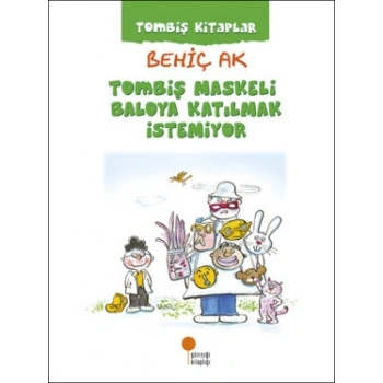 Tombiş Maskeli Baloya Katılmak İstemiyor