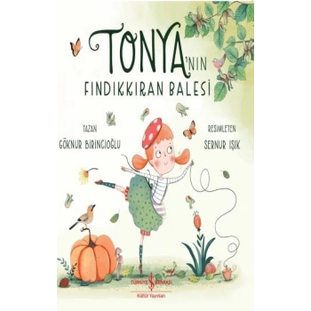 Tonya’nın Fındıkkıran Balesi