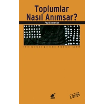 Toplumlar Nasıl Anımsar?
