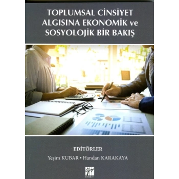 Toplumsal Cinsiyet Algısına Ekonomik ve Sosyolojik Bir Bakış