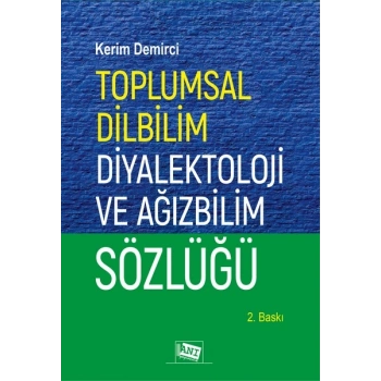 Toplumsal Dilbilim Diyalektoloji ve Ağızbilim Sözlüğü