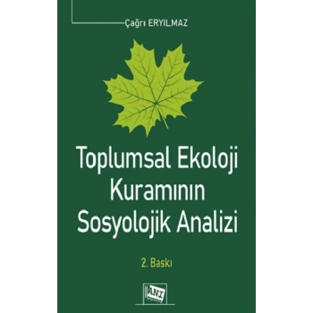 Toplumsal Ekoloji Kuramının Sosyolojik Analizi