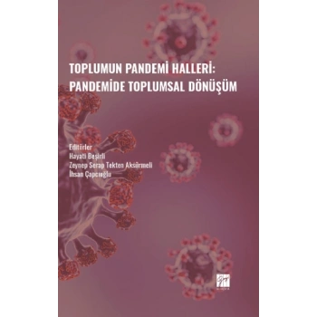 Toplumun Pandemi Halleri: Pandemide Toplumsal Dönüşüm
