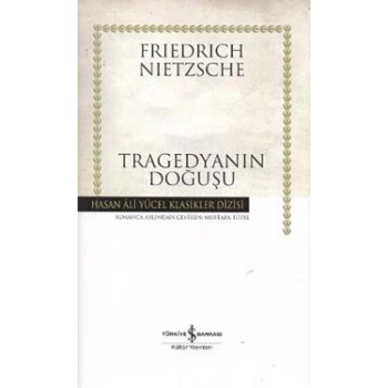 Tragedyanın Doğuşu (Ciltli)