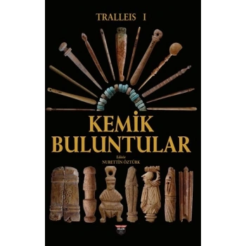 Tralleis 1 - Kemik Buluntular