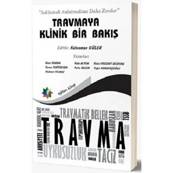 Travmaya Klinik Bir Bakış