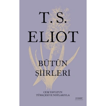 T.S. Eliot Bütün Şiirleri (Ciltli)