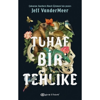Tuhaf Bir Tehlike