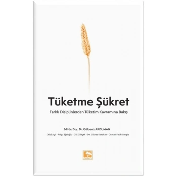 Tüketme Şükret