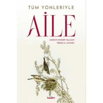 Tüm Yönleriyle Aile
