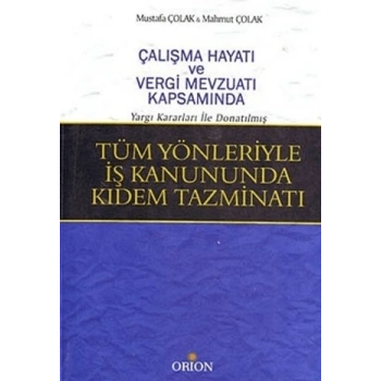 Tüm Yönleriyle İş Kanununda Kıdem Tazminatı