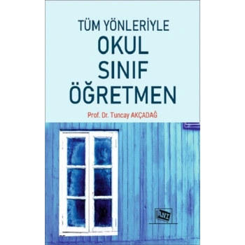 Tüm Yönleriyle Okul-Sınıf-Öğretmen