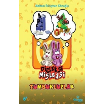 Tumburluplar - Disleksi Misleksi (6+ Yaş)