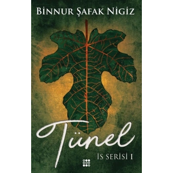 Tünel- İs Serisi 1/Ciltli
