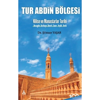 Tur Abdin Bölgesi Kilise Ve Manastırlar Tarihi