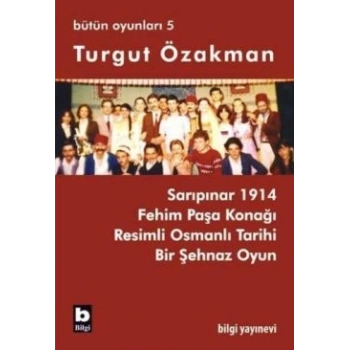 Turgut Özakman Bütün Oyunları 5