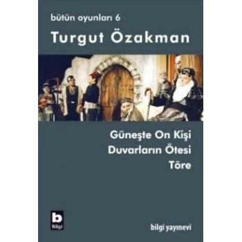 Turgut Özakman Bütün Oyunları 6