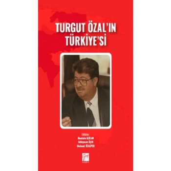 Turgut Özalın Türkiyesi