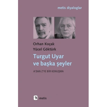 Turgut Uyar ve Başka Şeyler