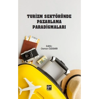 Turizm Sektöründe Pazarlama Paradigmaları