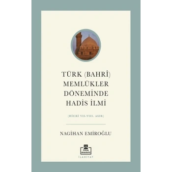 Türk (Bahri) Memlükler Döneminde Hadis İlmi