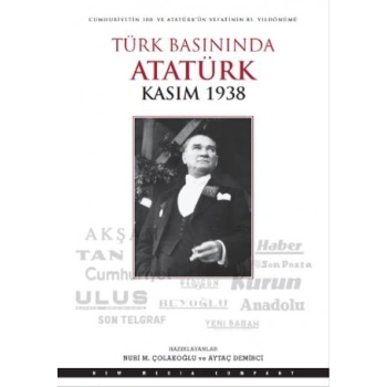 Türk Basınında Atatürk - Kasım 1938