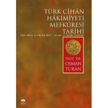 Türk Cihan Hakimiyeti Mefkuresi Tarihi