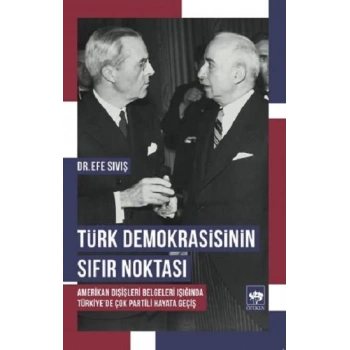 Türk Demokrasisinin Sıfır Noktası