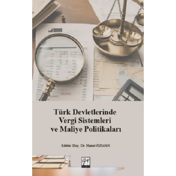 Türk Devletlerinde Vergi Sistemleri Ve Maliye Politikaları
