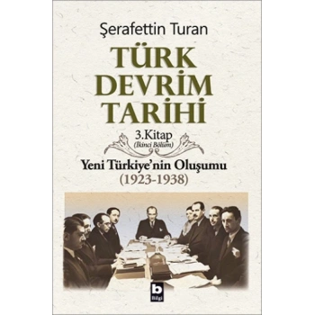 Türk Devrim Tarihi Yeni Türkiyenin Oluşumu (1923-1938) İkinci Bölüm