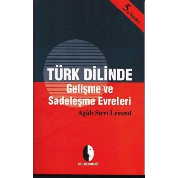 Türk Dilinde Gelişme Ve Sadeleşme Evreleri