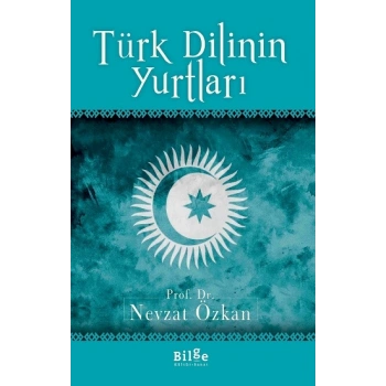 Türk Dilinin Yurtları