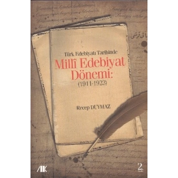 Türk Edebiyat Tarihinde Milli Edebiyat Dönemi (1911 - 1923)