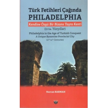 Türk Fetihleri Çağında Philadelphia