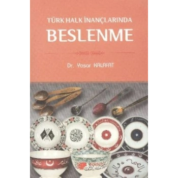 Türk Halk İnançlarında Beslenme