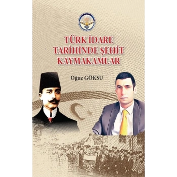 Türk İdare Tarihinde Şehit Kaymakamlar