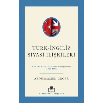 Türk-İngiliz Siyasi İlişkileri