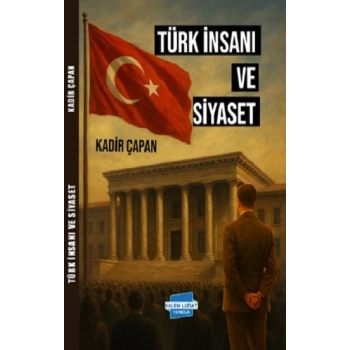 Türk İnsanı ve Siyaset