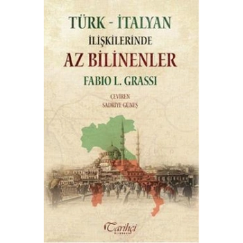 Türk - İtalyan İlişkilerinde Az Bilinenler